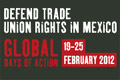 Aktionswoche fr Gewerkschaftsrechte in Mexiko